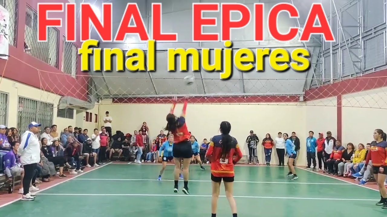 LA FINAL MAS EPICA EN LA HISTORIA DEL ECUAVOLEY FEMENINO PARTIDAZO 