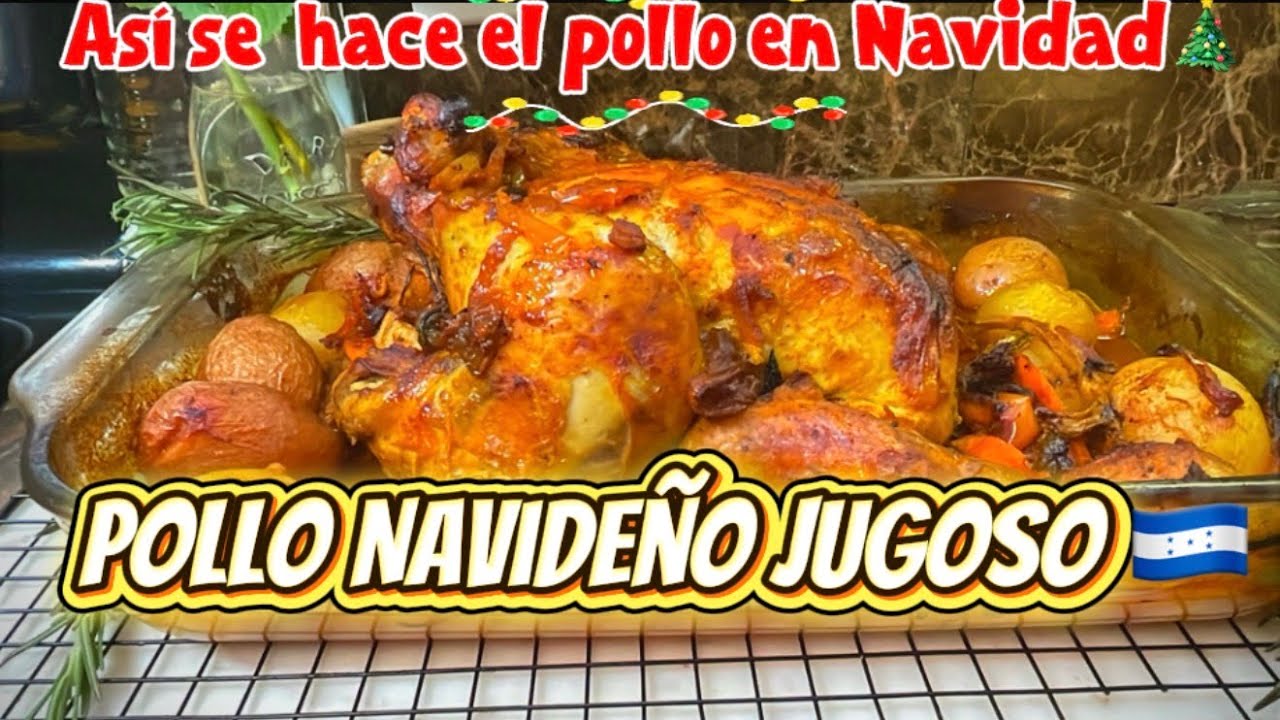 Pollo Horneado Navideño Hondureño 🍗🎄| Jugoso y Fácil Estilo Casero