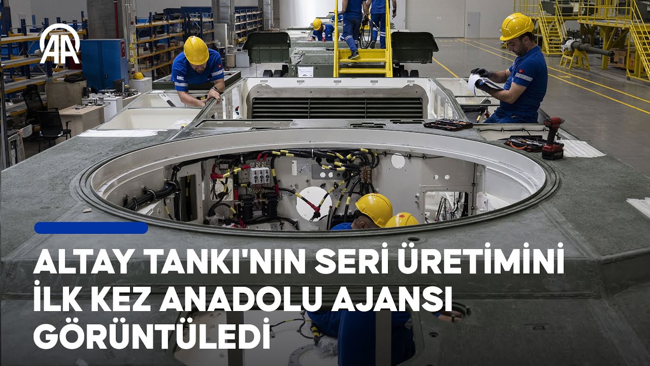 ALTAY Tankı'nın seri üretimini ilk kez Anadolu Ajansı görüntüledi