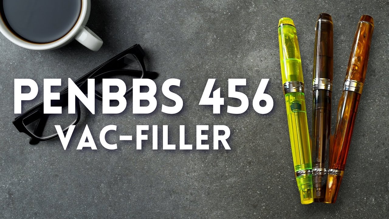 Reviewed: The PenBBS 456 Vacuum Filling Fountain Pen