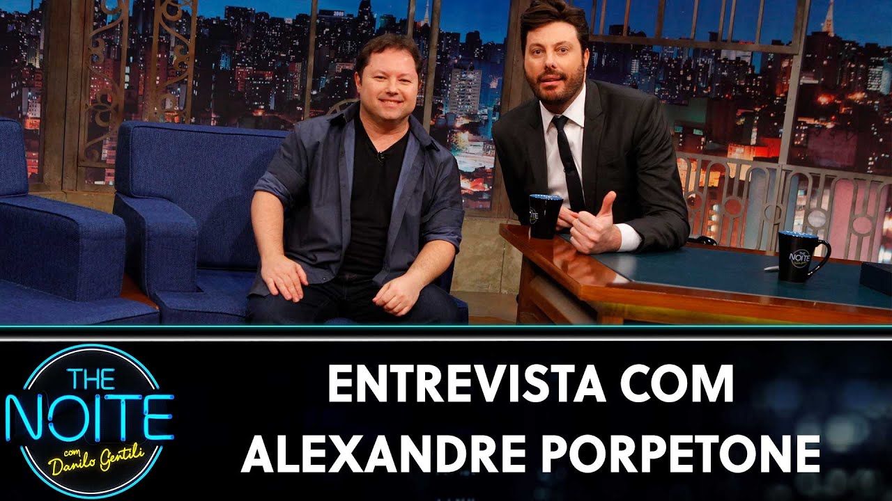 Entrevista com Alexandre Porpetone | The Noite (21/11/19)