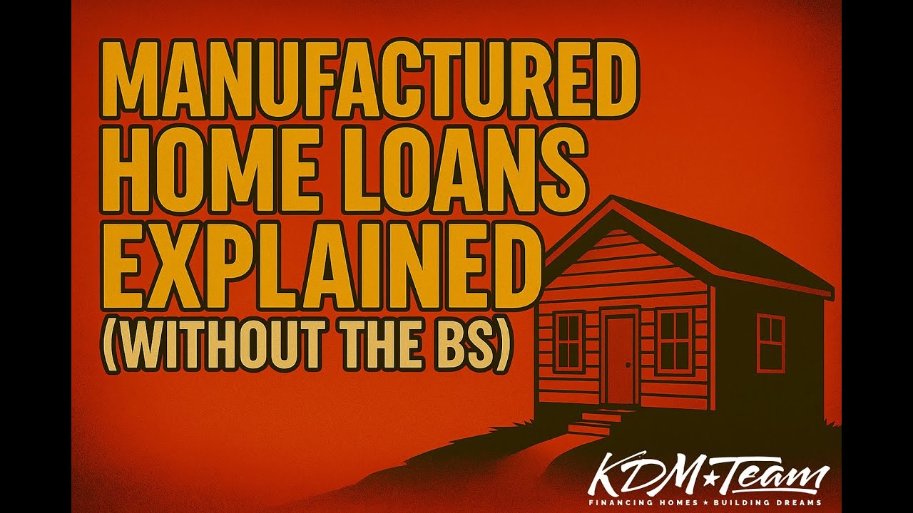 Manufactured Home Loans Explained (Without the BS)