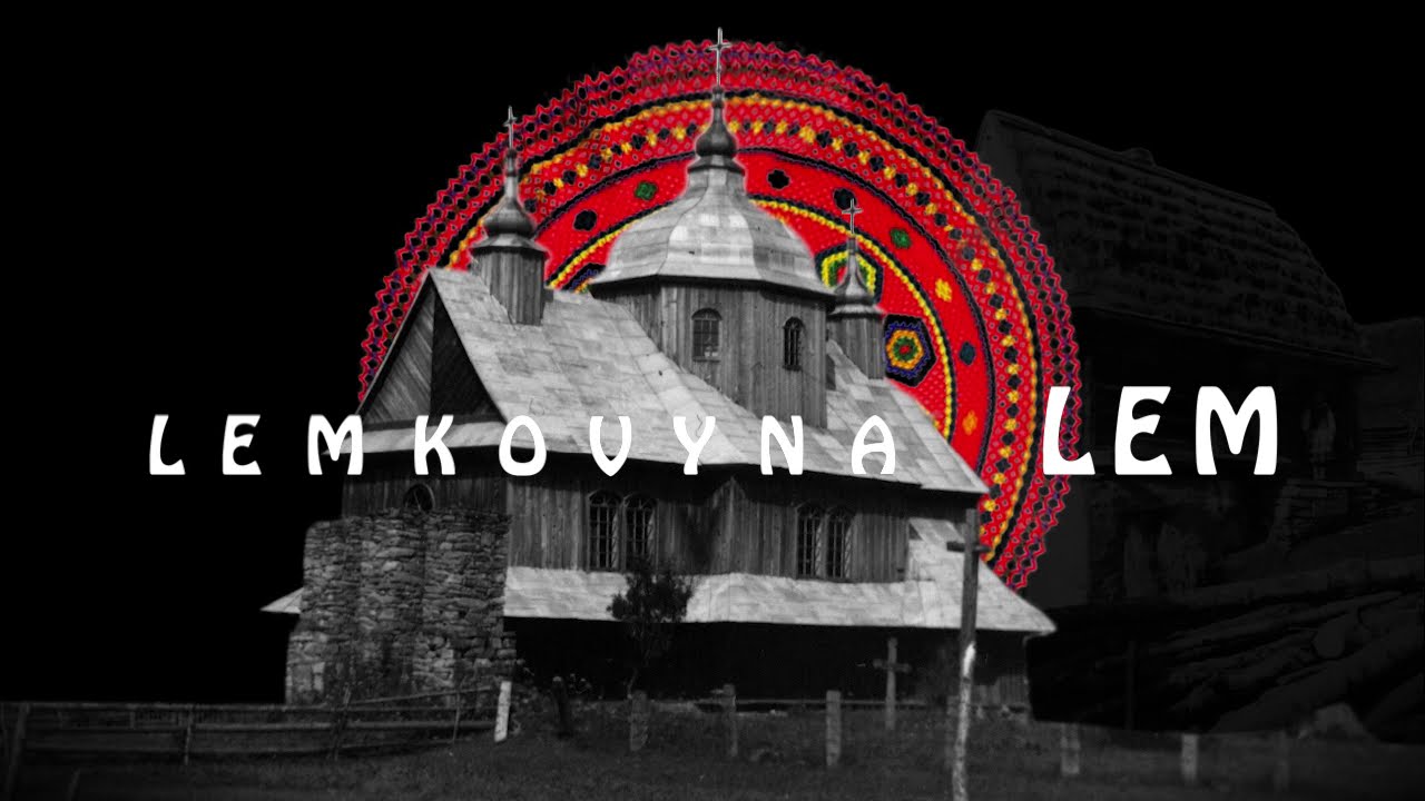 LEMKOVYNA LEM  - Teaser
