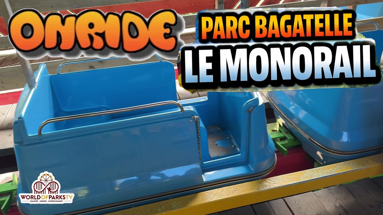 Le Monorail Onride - Parc Bagatelle | Monorail Familienfahrt & Freizeitpark Erlebnis – Fahrgeschäft