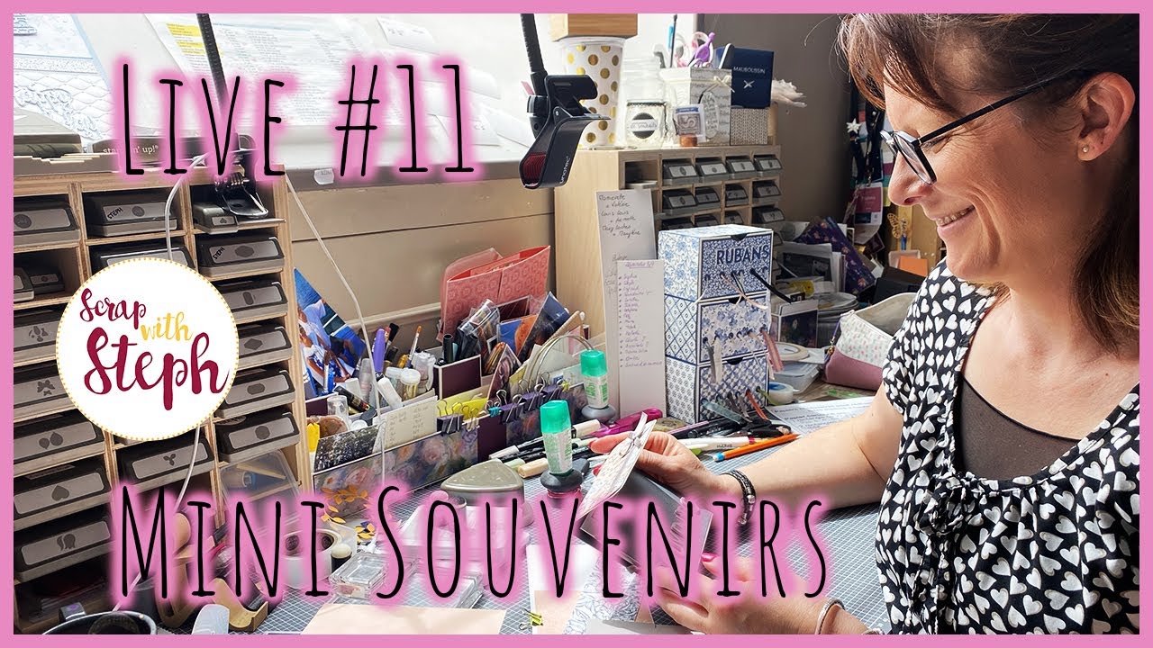 [Live n°11] Mini Album Souvenirs (24/06) - Scrap with Steph