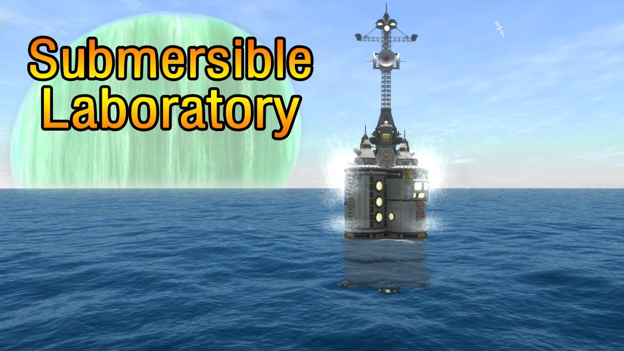 KSP: Fully SUBMERSIBLE Ocean Base to LAYTHE!