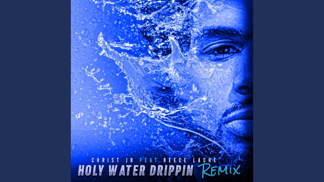 Holy Water Drippin (feat. Reece Lache') (Remix)