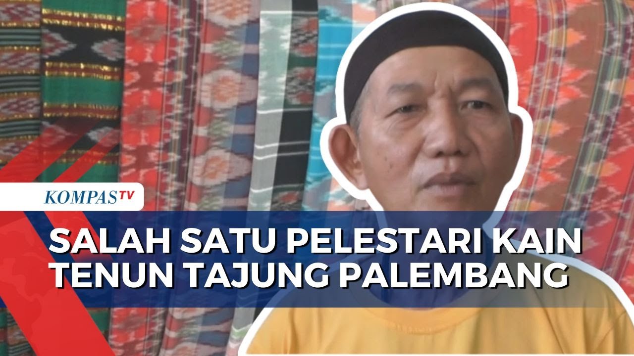 Melestarikan Kain Tajung, Tenun Khas Palembang