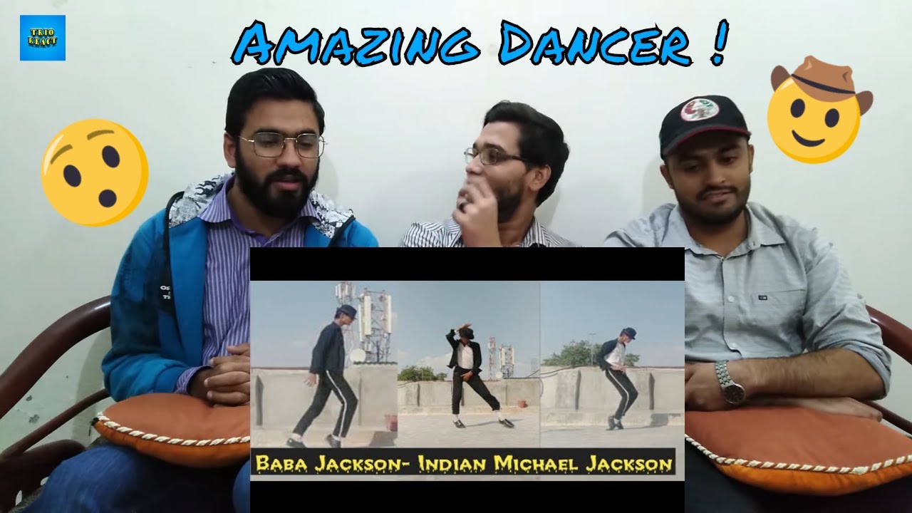 Trio React To | Baba Jackson TikTok || Indian Michael Jackson || Amazing Dancer