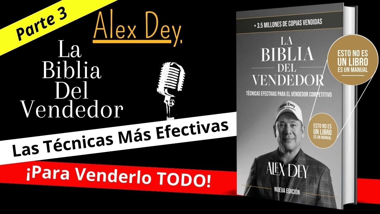 La Biblia del Vendedor | Alex Dey | Audiolibro Parte 3