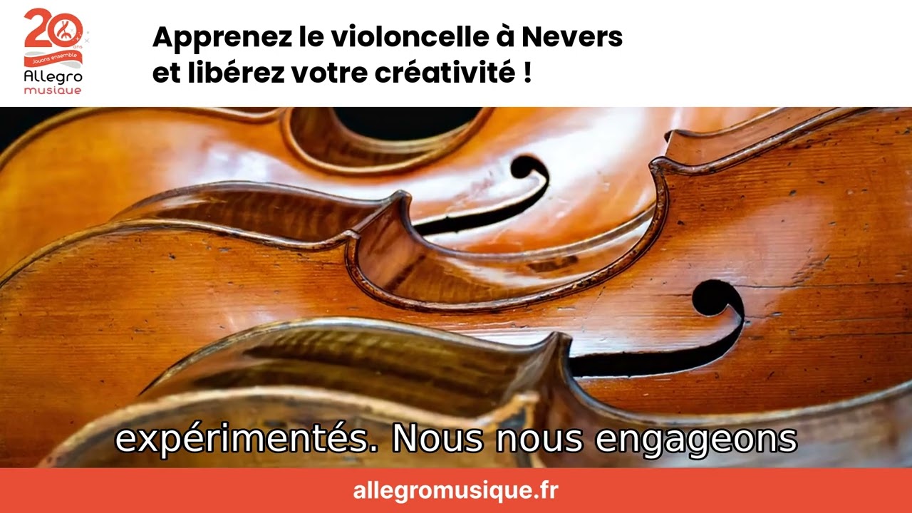 Apprenez le violoncelle à Nevers et libérez votre créativité !