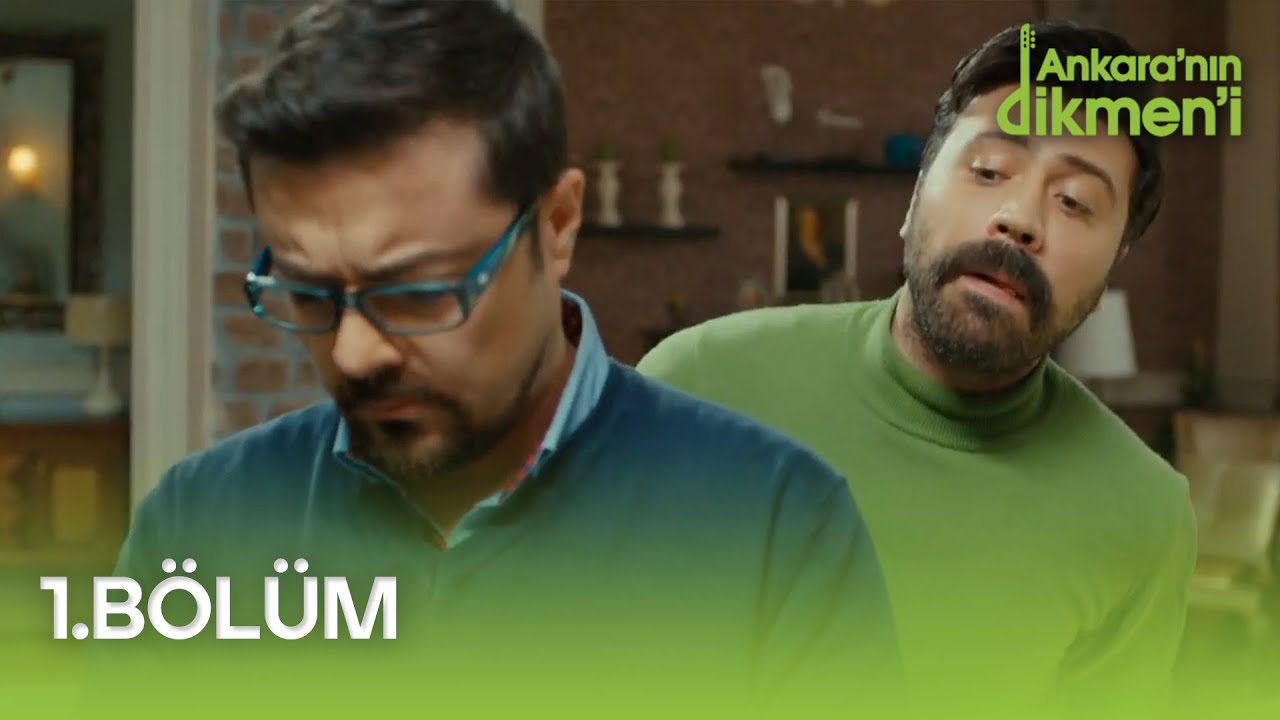 Ankara'nın Dikmen'i 1. Bölüm - FULL BÖLÜM