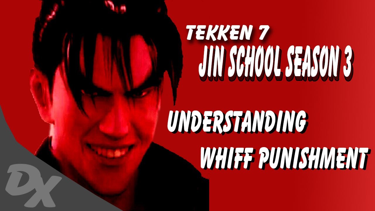 Tekken 7 - Jin School - Whiff Punishment Risks and Rewards