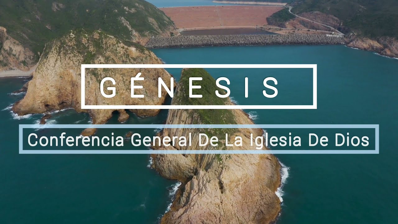 El Génesis - Conferencia General de la Iglesia de Dios