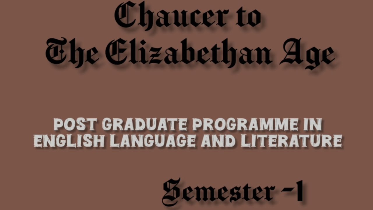 SGOU|MA english -Semester-1|Block-1 Unit-1 Part-2|Chaucer to The Elizabethan Age