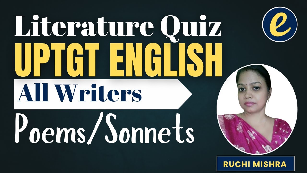 All Writers | Poems & Sonnets | UPTGT PGT English Practice Questions and Answers by Ruchi Ma'am