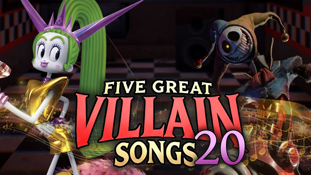 Five Great Villain Songs | Volume 20
