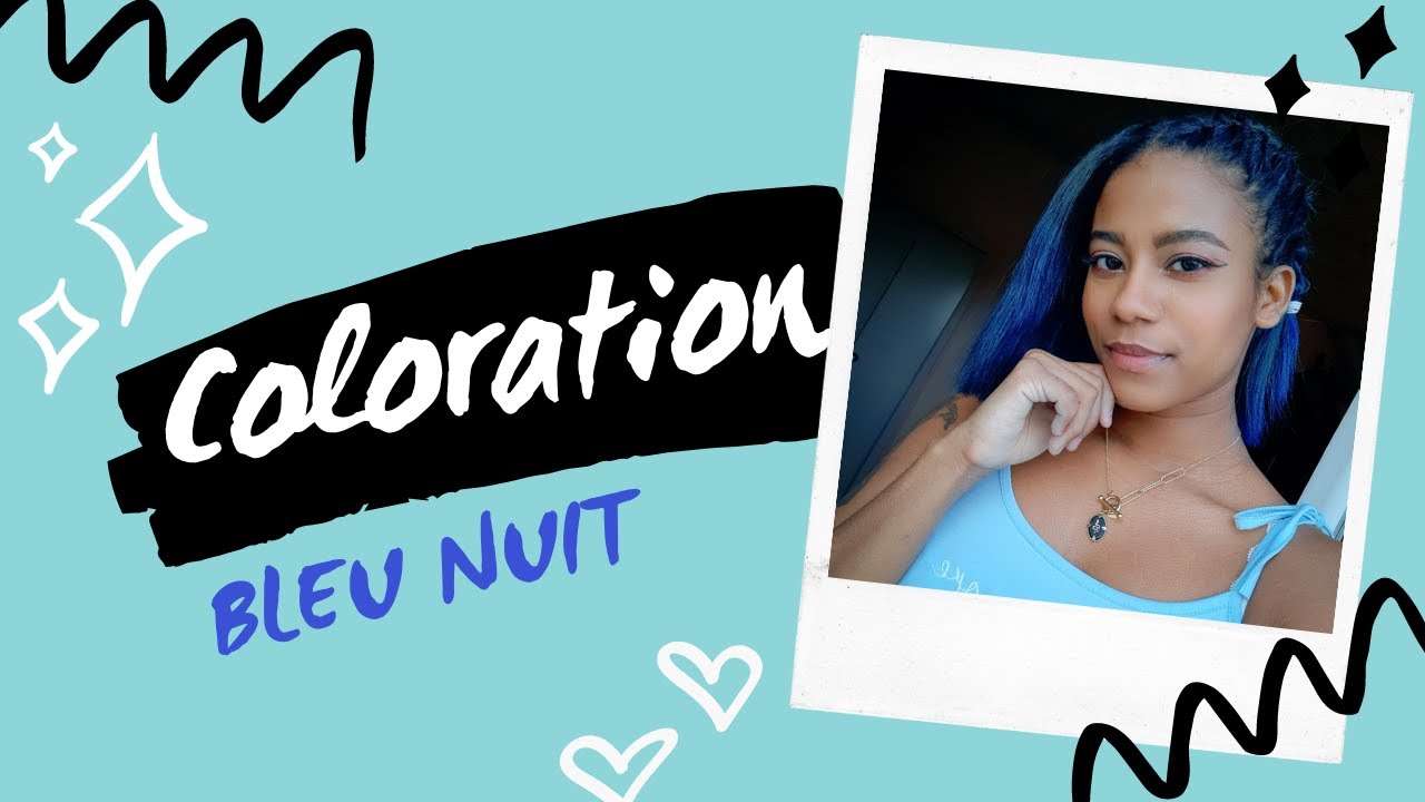 COLORATION BLEU NUIT 💙