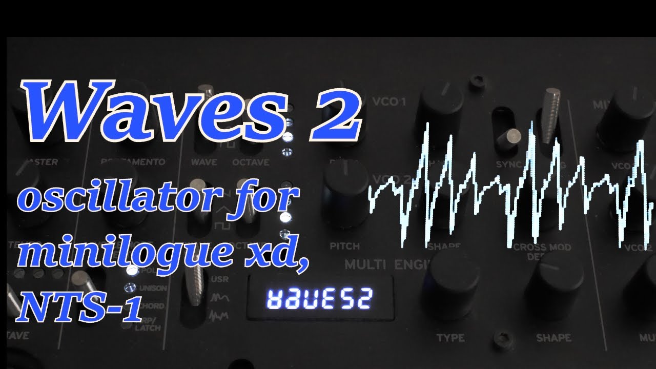 Waves2 | Custom oscillator for Korg minilogue xd and NTS-1