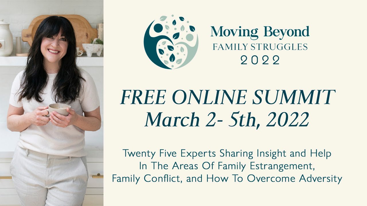 2022 Moving Beyond Family Struggles Summit