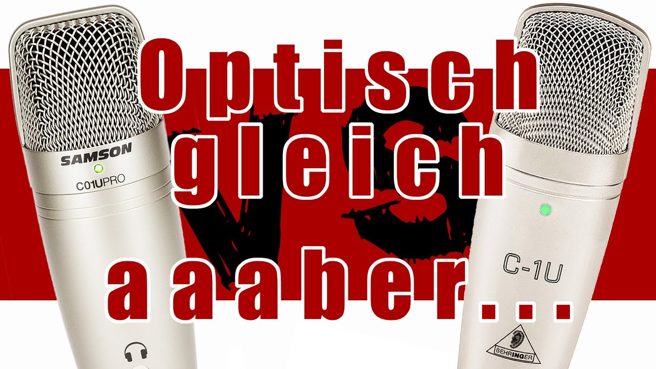 Samson C01U Pro vs. Behringer C1U Deutsch Mic vs. Mic Mikrofon Vergleich TechBoss