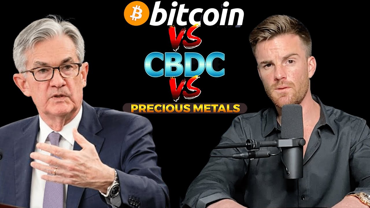Bitcoin vs CBDC's vs Physical Gold and Silver