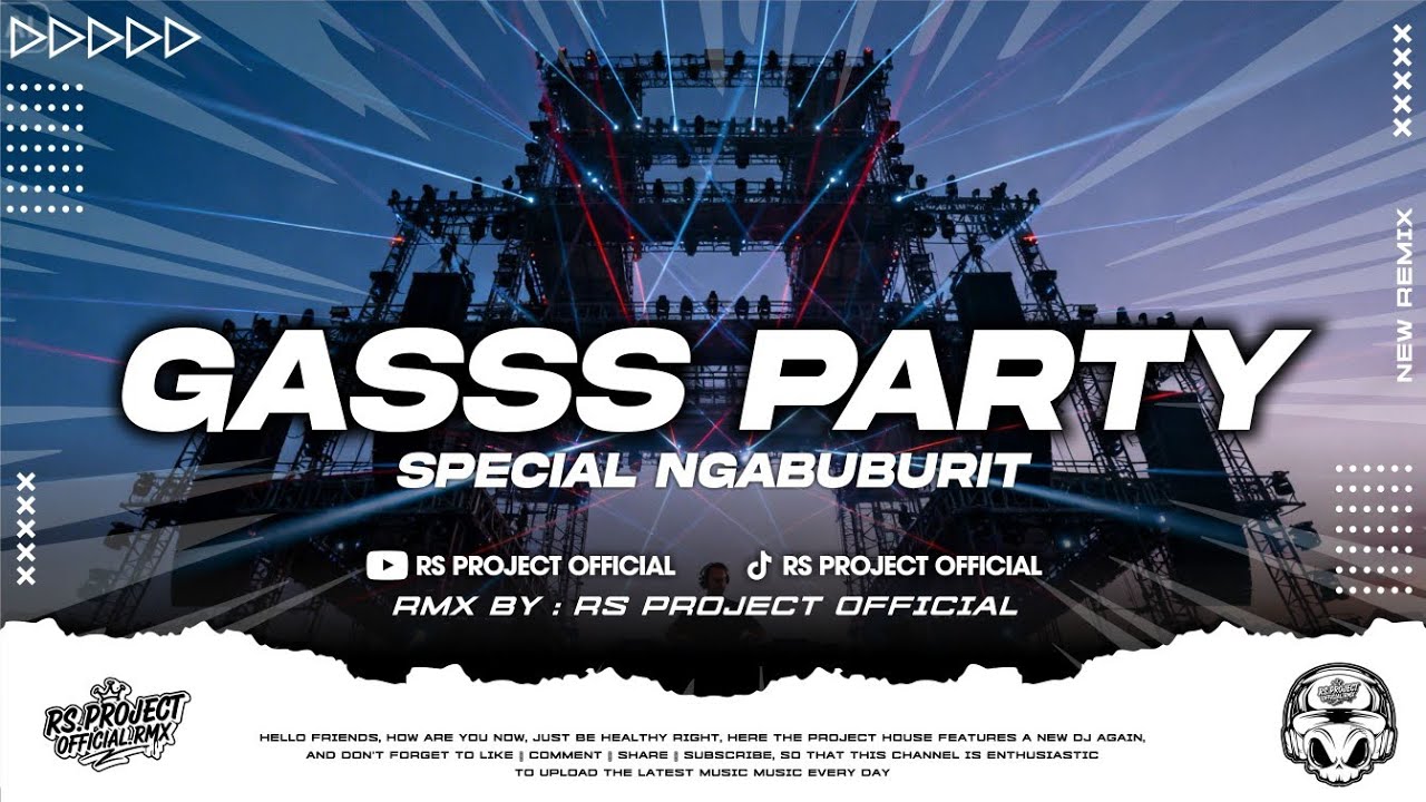 GASS PARTY || SPECIAL NGABUBURIT || RMX BY RS PRJCT
