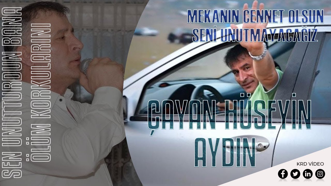 Çayan Hüseyin AYDIN - Sen Unutturdun Bana Ölüm Korkularını