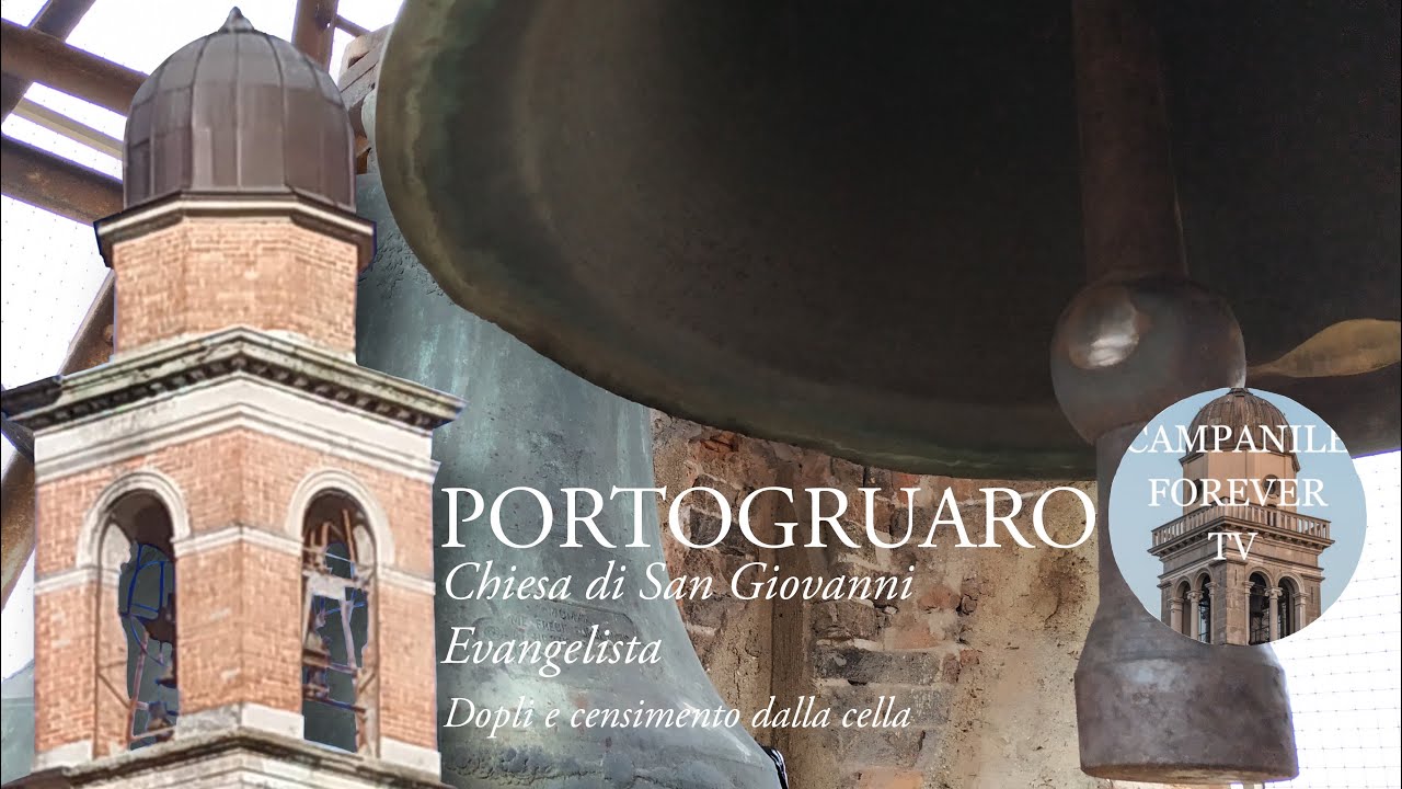 Campane della chiesa di San Giovanni Evangelista in Portogruaro - DOPLI DALLA CELLA CAMPANARIA