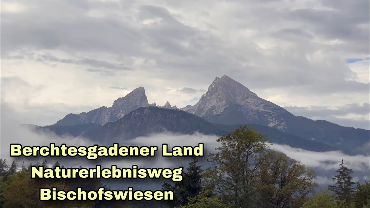 Berchtesgadener Land |Naturerlebnisweg Bischofswiesen