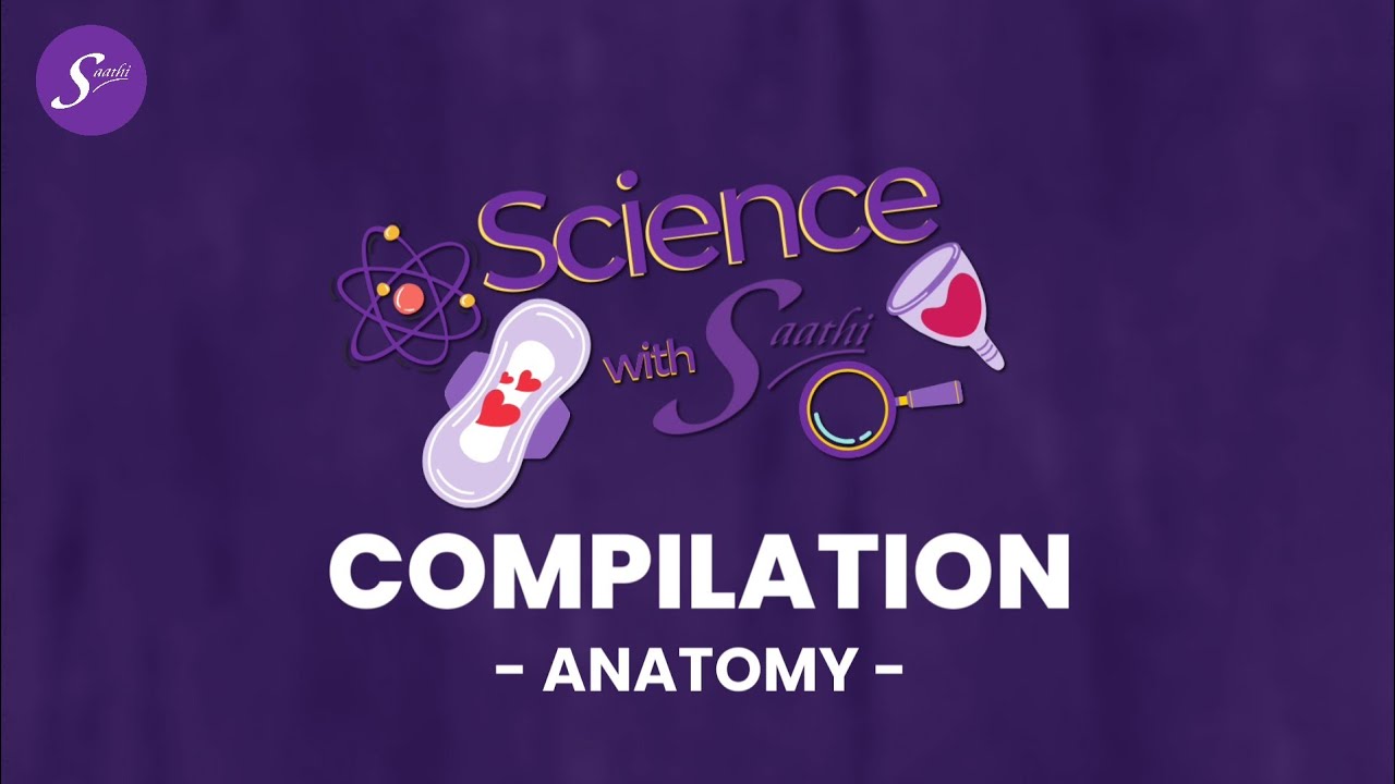 Boost your menstrual knowledge with our Science with Saathi - compilation part 3