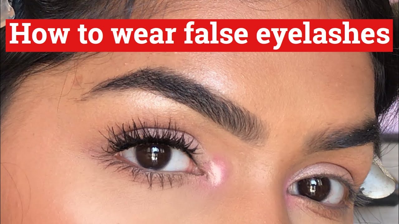 HOW TO WEAR FALSE EYELASHES || TYPES OF LASHES || MISTAKES