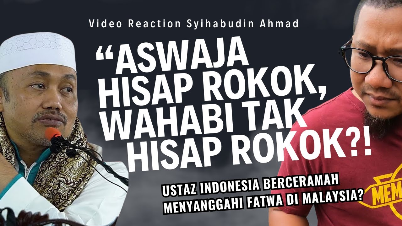 #666 Aswaja Hisap Rokok, Wahabi Tak Hisap Rokok?! Fatwa Ulama Malaysia Diperlekehkan?!