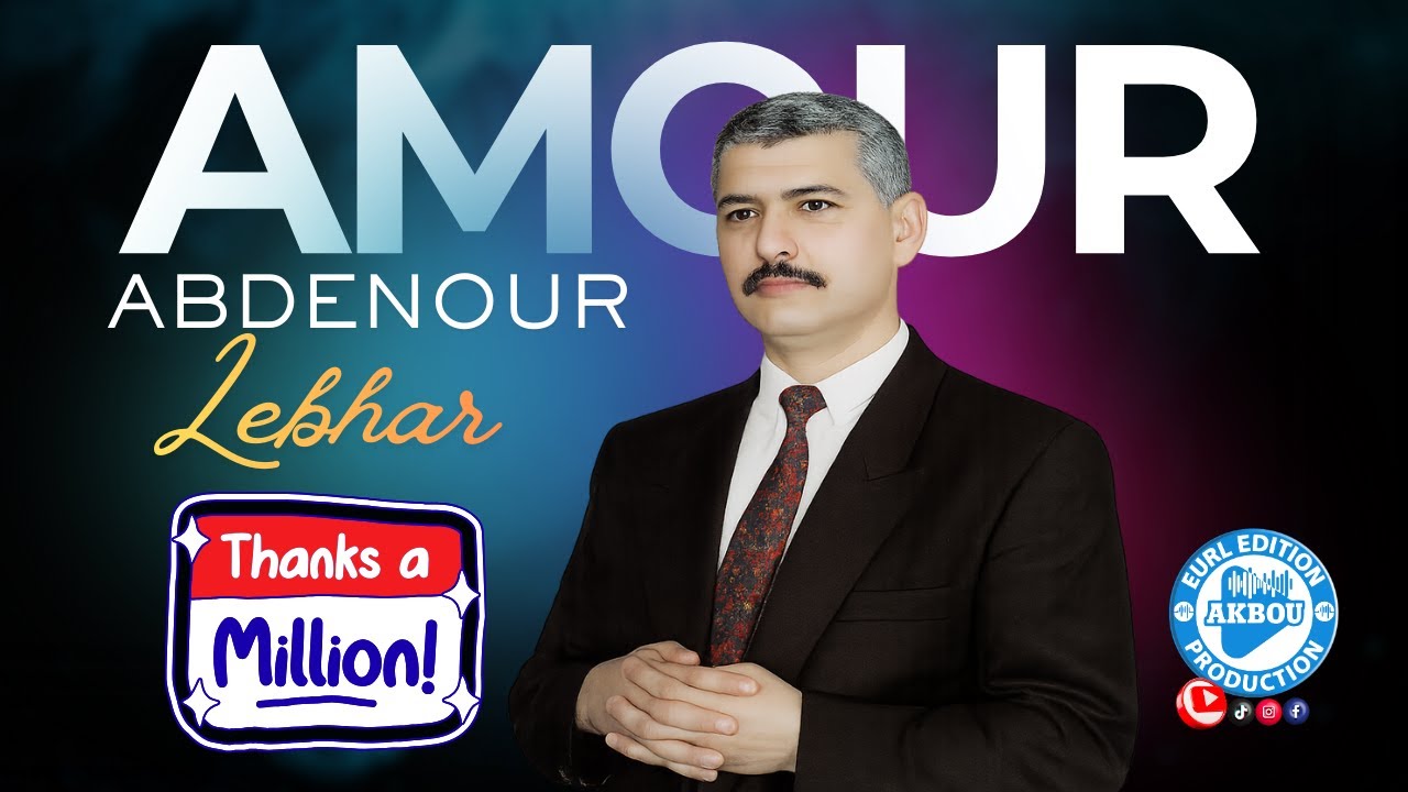 Amour Abdenour - Lebhar (Clip Officiel)