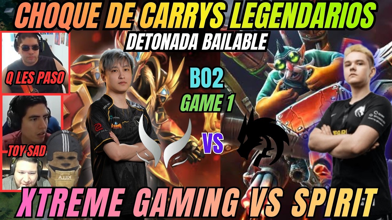 ENCUENTRO DE CARRYS LEGENDARIOS - XTREME GAMING VS SPIRIT - GAME1 - B02 - DREAMLEAGUE S28 - DOTA 2