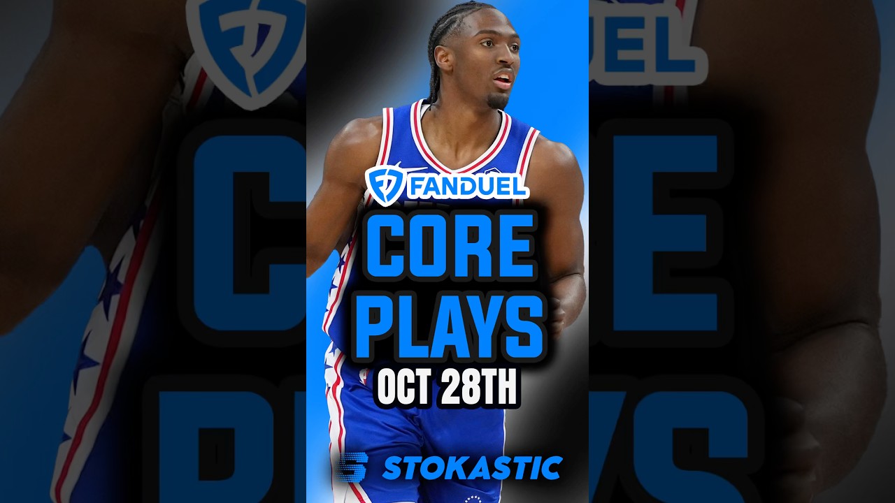 FanDuel NBA DFS CORE PLAYS For Today! | NBA DFS Picks | Tuesday October 28, 2025