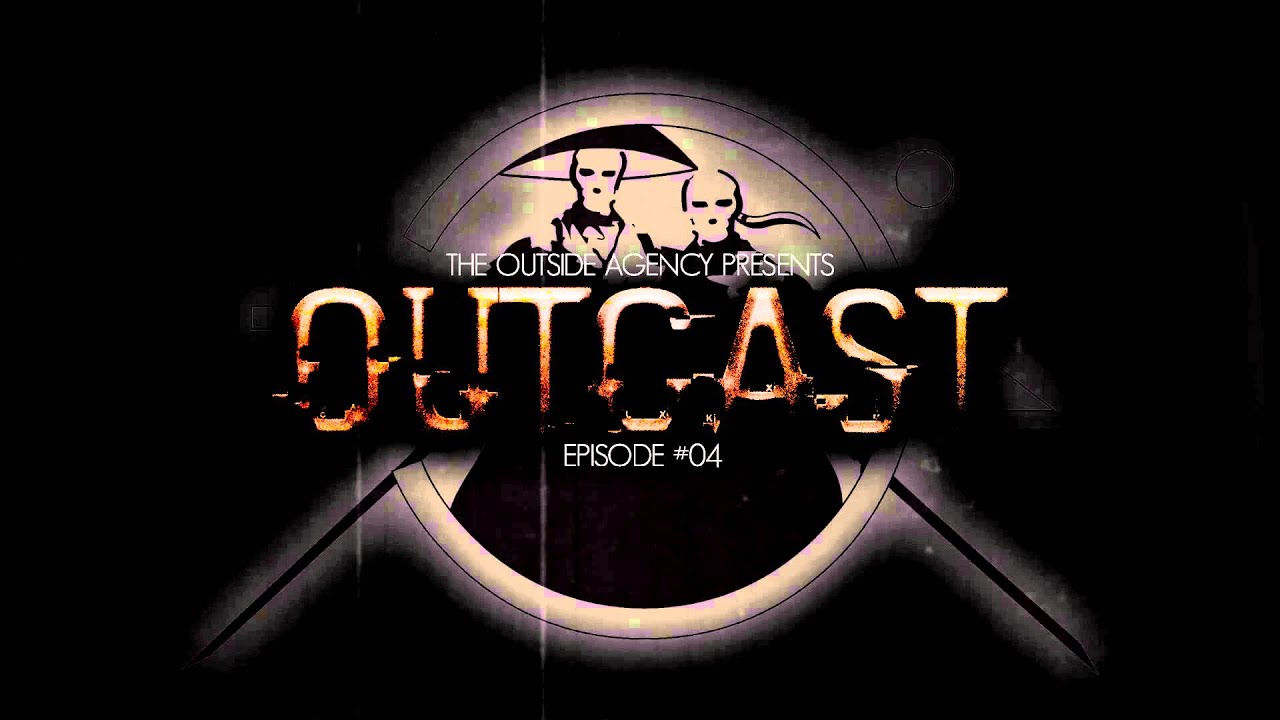 The Outside Agency - Outcast #04
