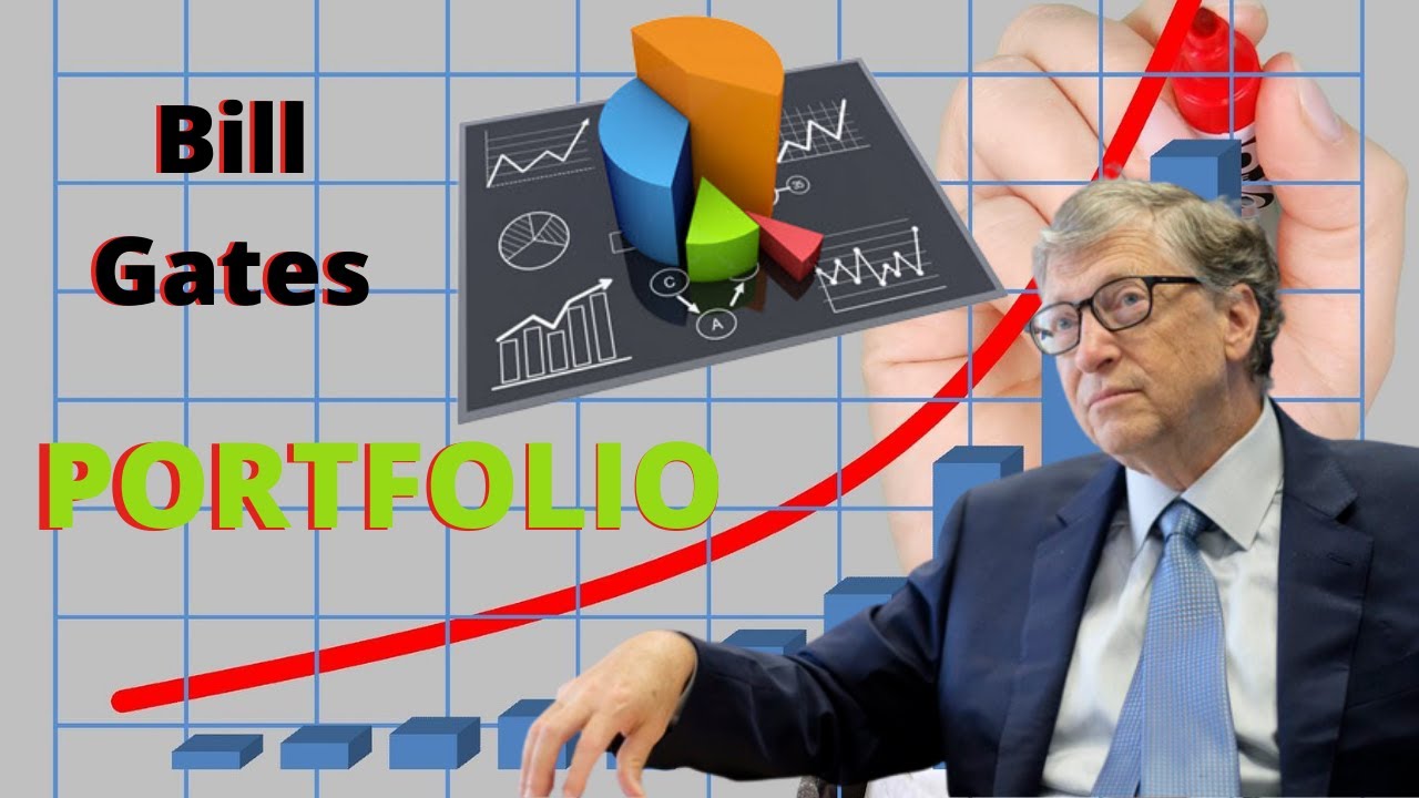 Bill Gates Stock Investment Portfolio | Top 10 Holdings