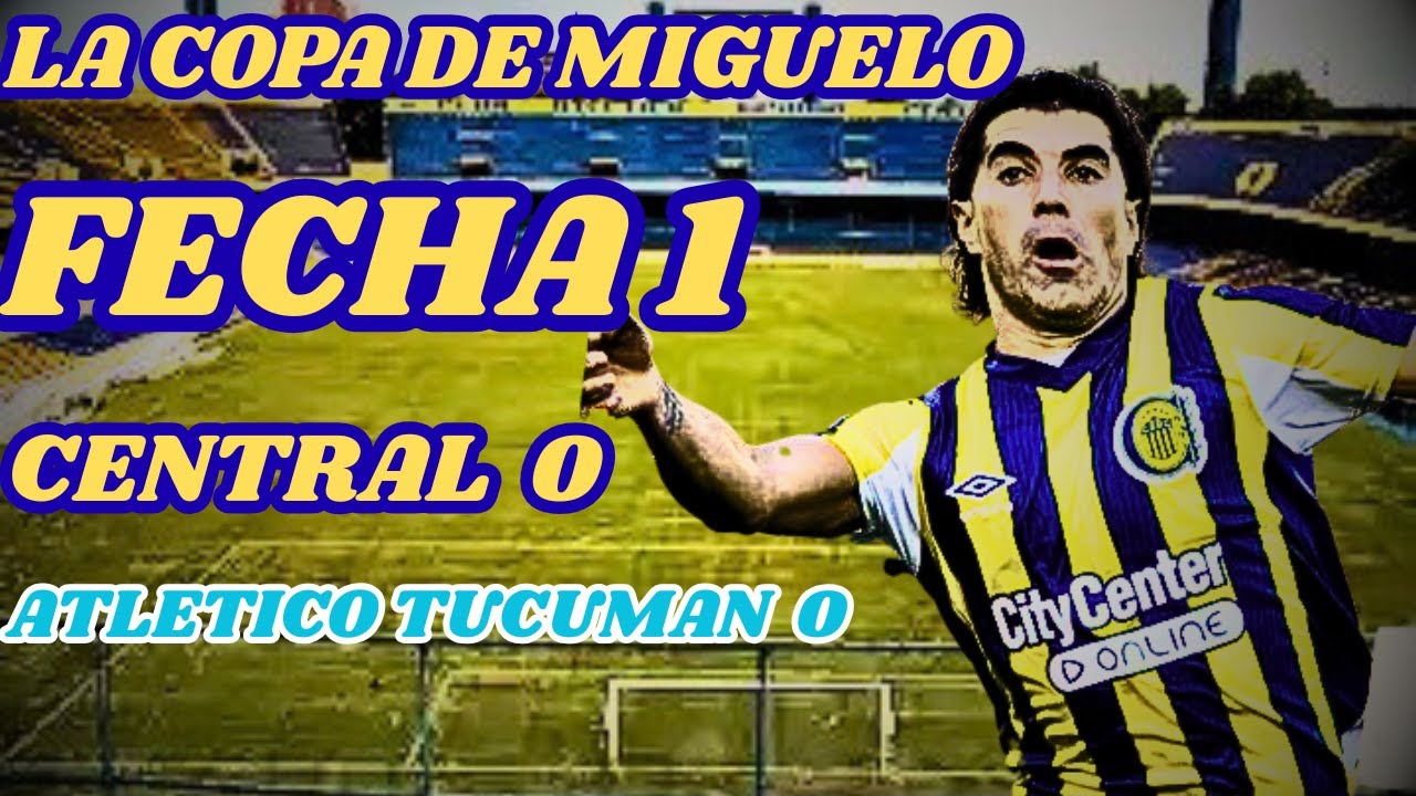 CANALLADAS 7 |  La copa de miguelo 1 |  fecha 1 copa LPF central 0 atletico tucuman 0