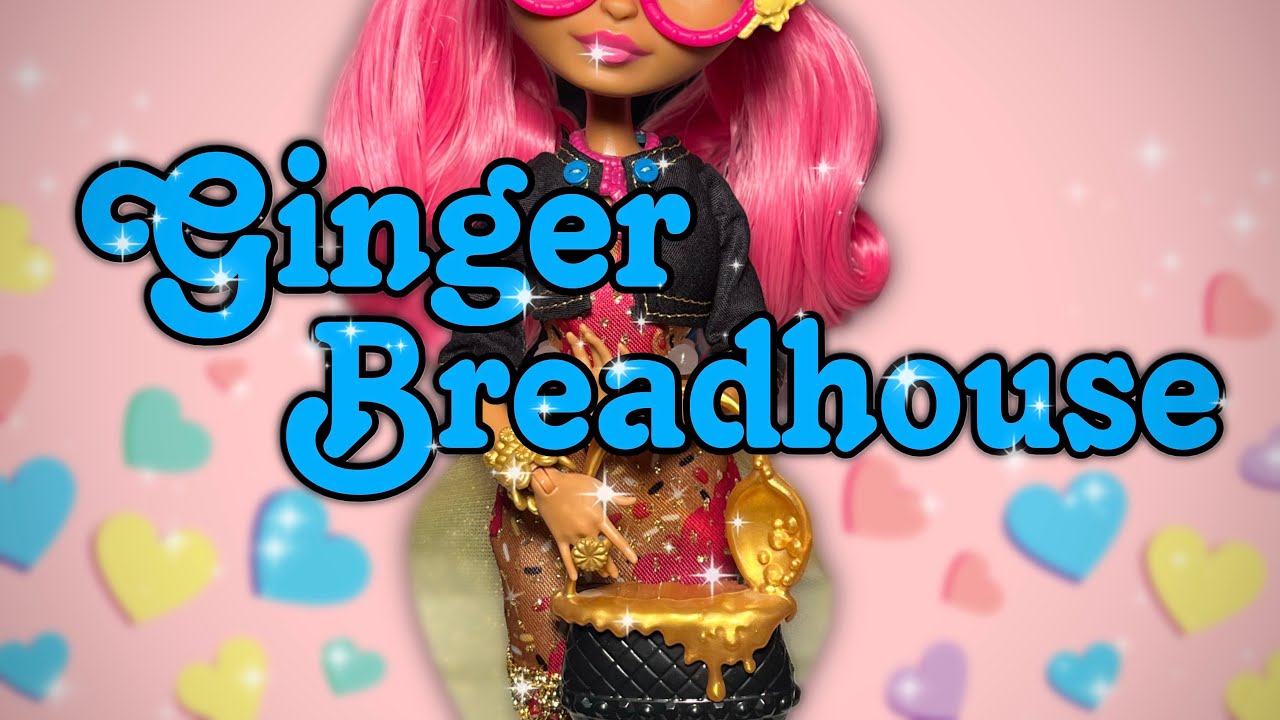 Customizing Ever After High Ginger Breadhouse Doll🍭