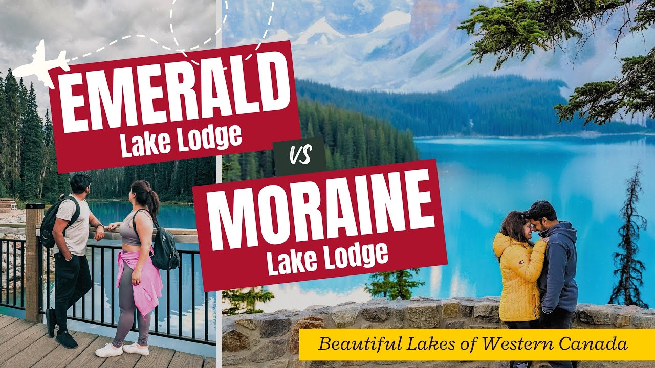 Moraine Lake Lodge против Emerald Lake Lodge — ожидания против реальности — стоит ли останавливат...