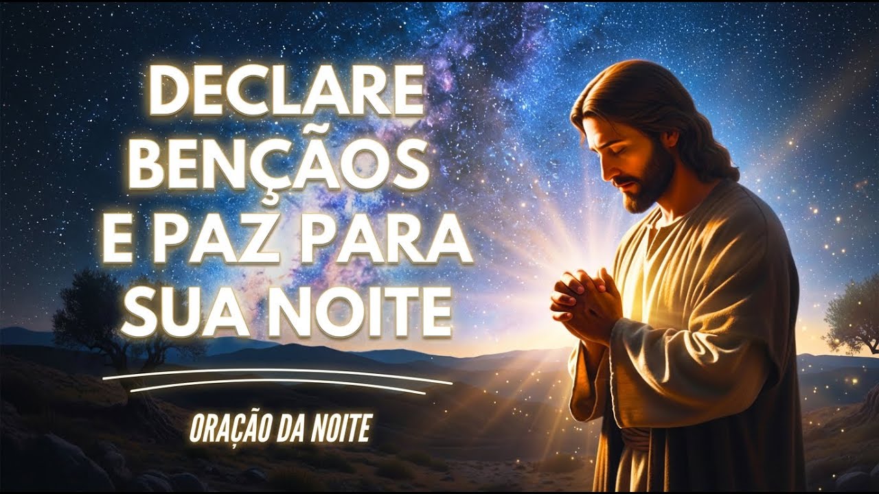 Declare bênçãos e PAZ sobre si mesmo antes de dormir | Oração noturna para alcançar a VITÓRIA