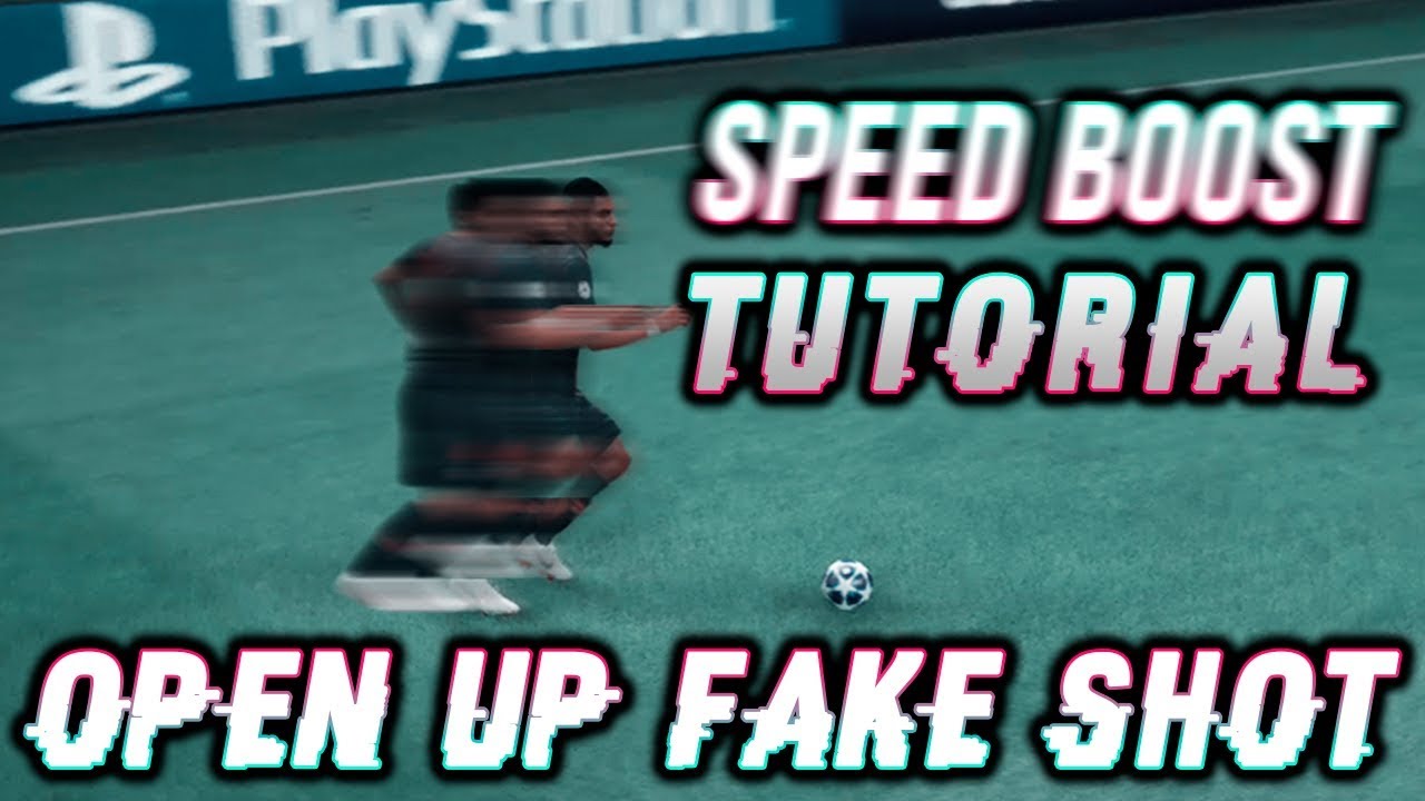 HYPER PACE BOOST | Open Up Fake Shot Tutorial FIFA 19