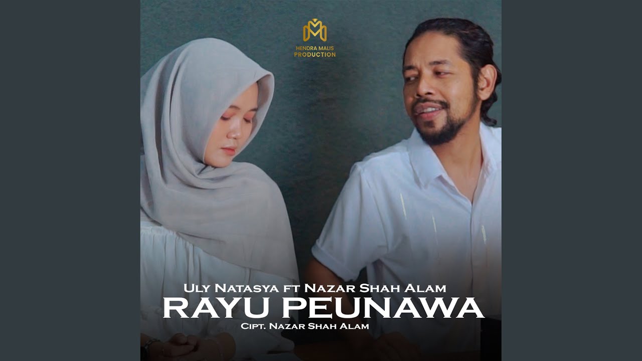 Rayu Peunawa (feat. Nazar Shah Alam)