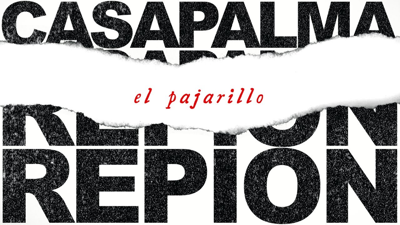 EL PAJARILLO - CASAPALMA & REPION (Video Lyric)