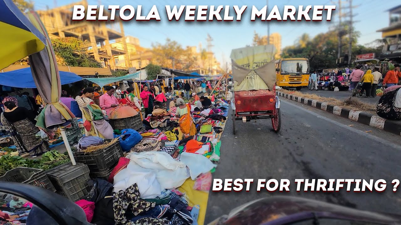 Beltola Guwahati Weekly Market Tour | Best for Thrifting?