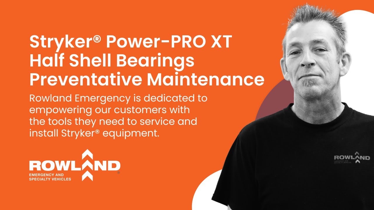 Stryker® Power-PRO XT Half Shell Bearings Preventative Maintenance by Rowland Emergency