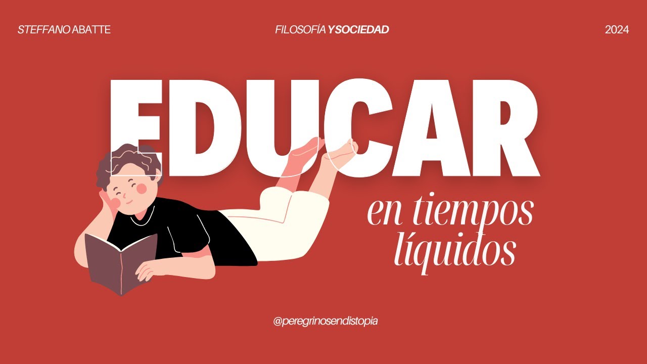 Educar en Tiempos Líquidos || Stefano Abbate