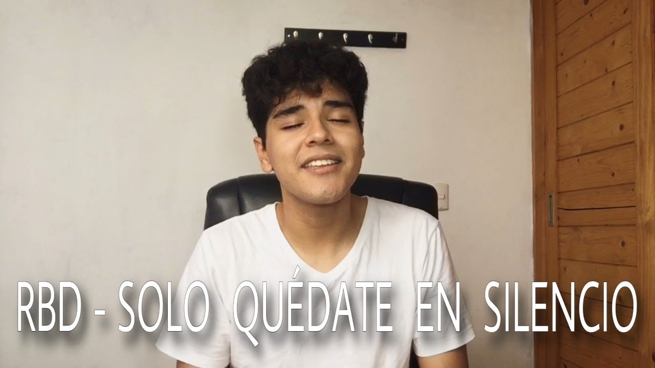 RBD - Solo Quédate en Silencio (Cover by Leonardo Rojas)