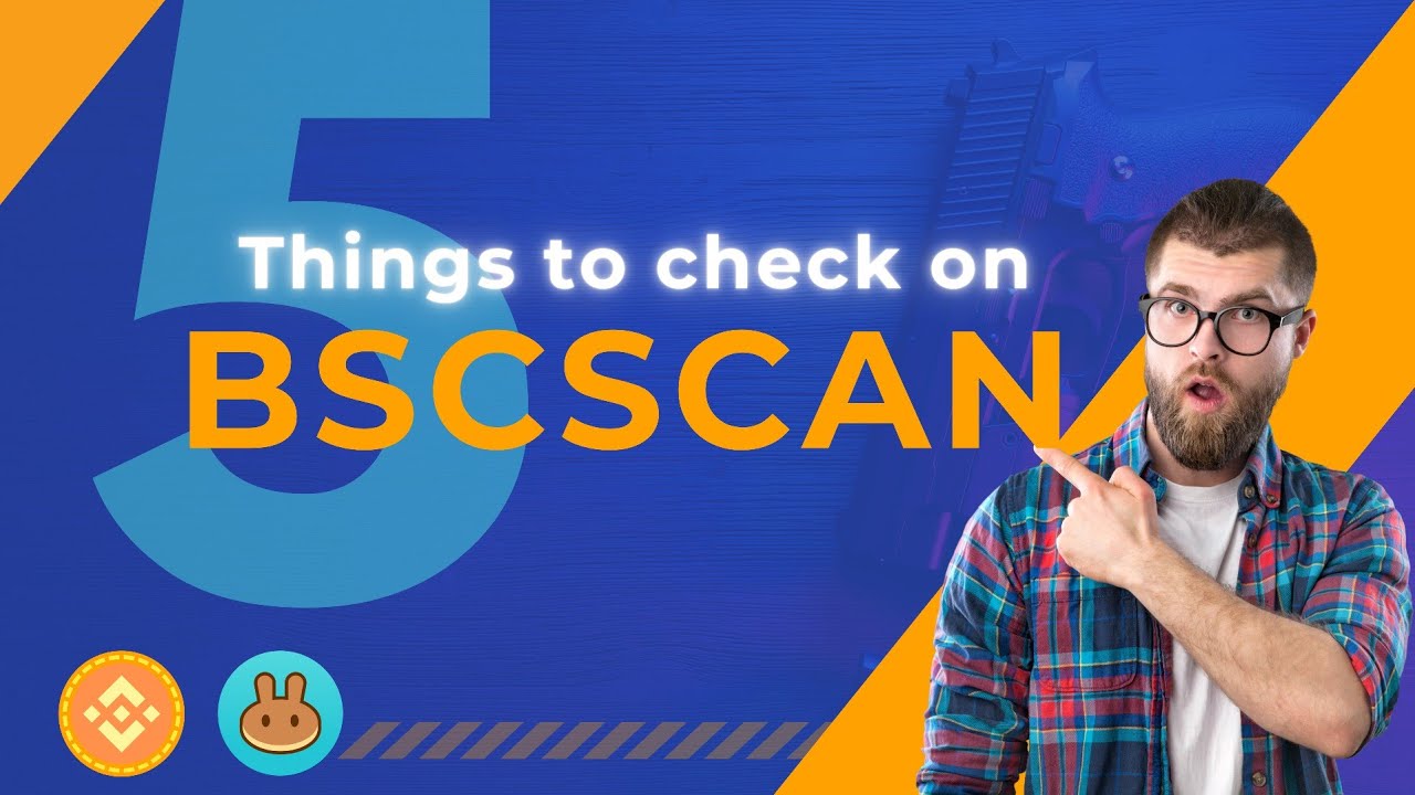 #BSCSCAN GUIDE: 5 Things to check before buying any token